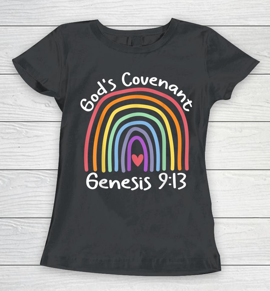 God’s Covenant Rainbow Genesis 9 13 Christian Jesus Bible Women T-Shirt