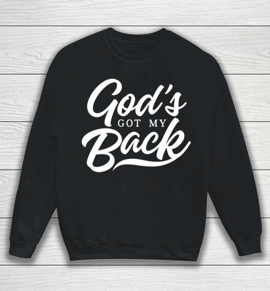 God’s Got My Back Sweatshirt