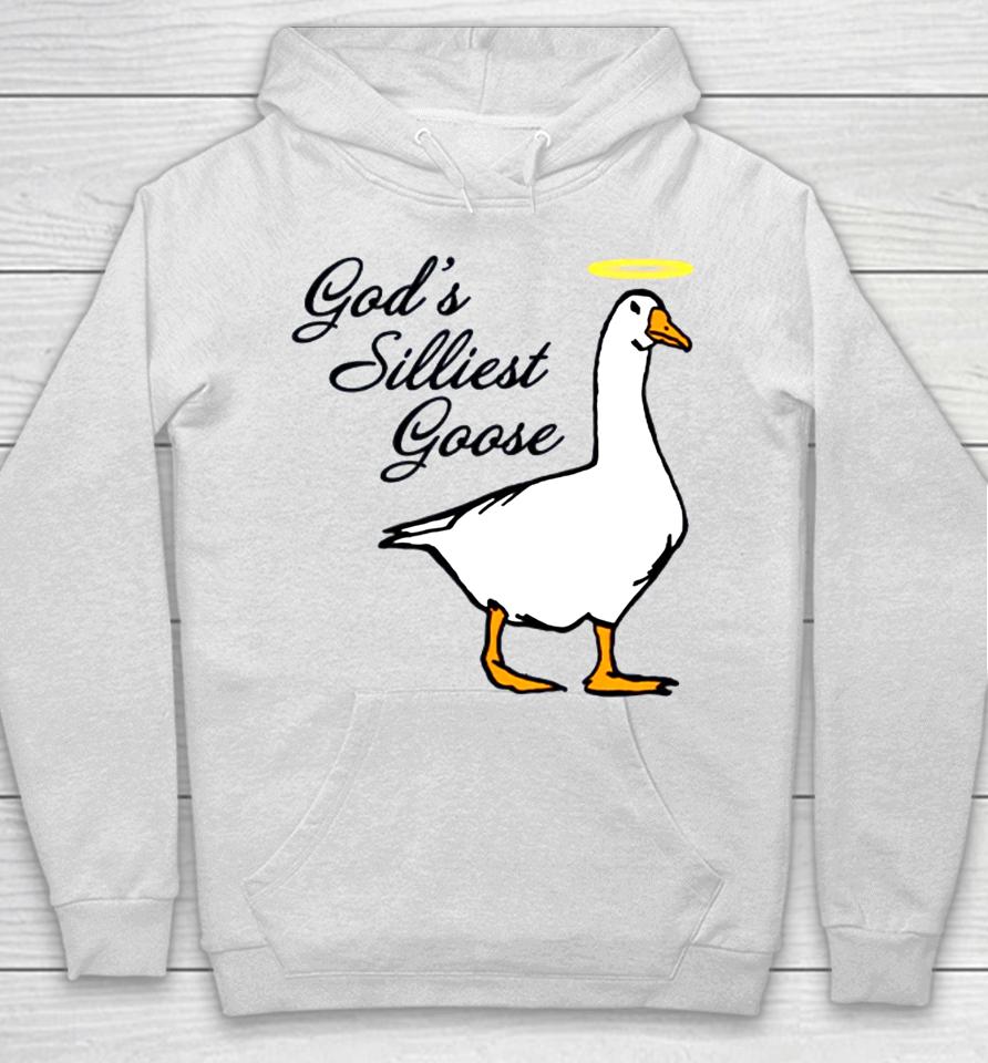 God's Silliest Goose Hoodie