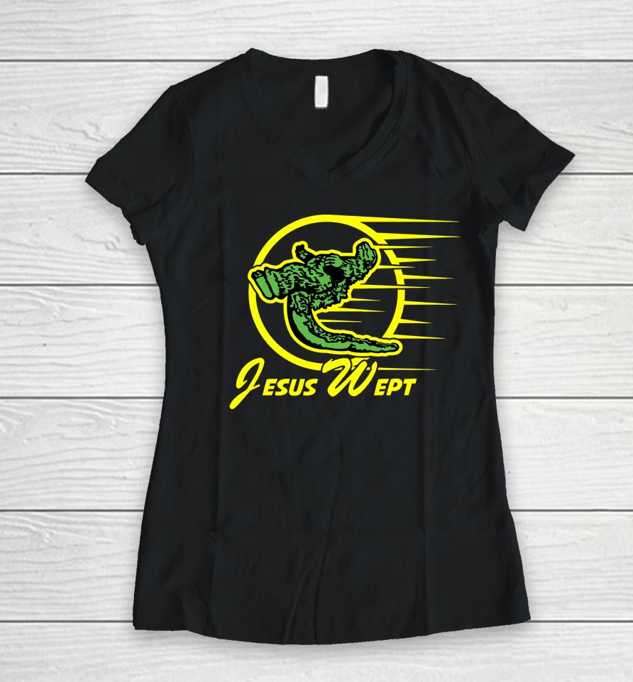 Godzilla Jesus Wept Women V-Neck T-Shirt
