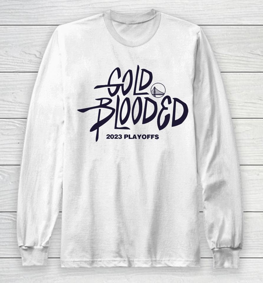 Gold Blooded 2023 Playoffs Warriors Long Sleeve T-Shirt