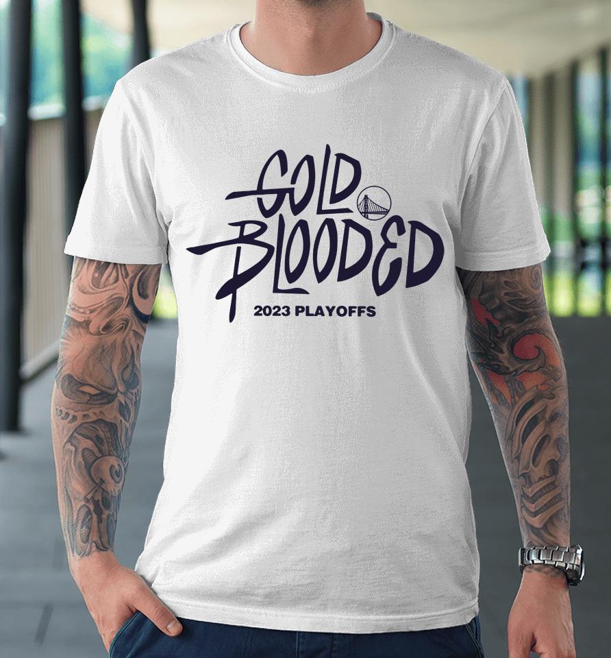 Gold Blooded 2023 Playoffs Warriors Premium T-Shirt