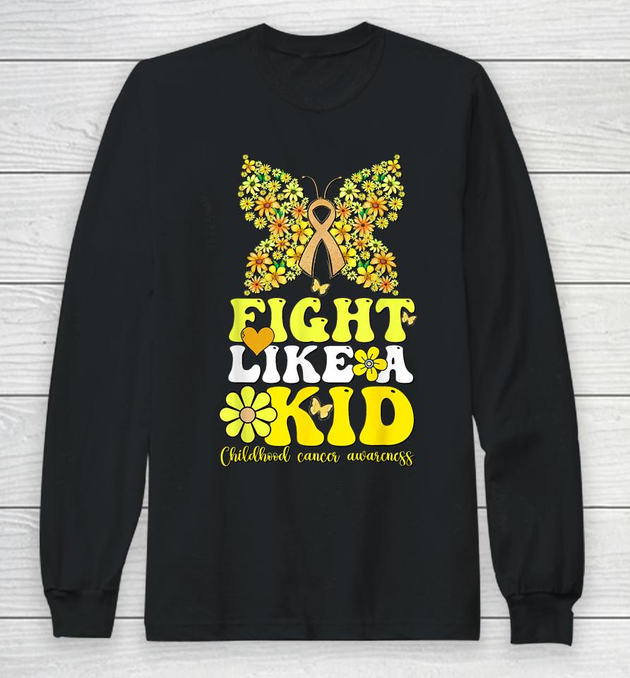 Gold Ribbon Fight Like Kids For Childhood Cancer Awareness Long Sleeve T-Shirt