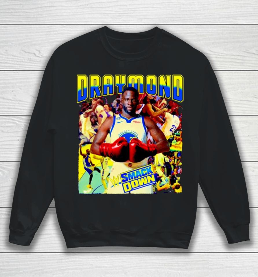 Golden State Warriors Draymond Smackdown Sweatshirt