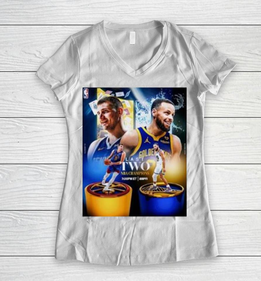 Golden State Warriors Stephen Curry Vs Denver Nuggets Nikola Jokic Last Two Nba Champions Women V-Neck T-Shirt