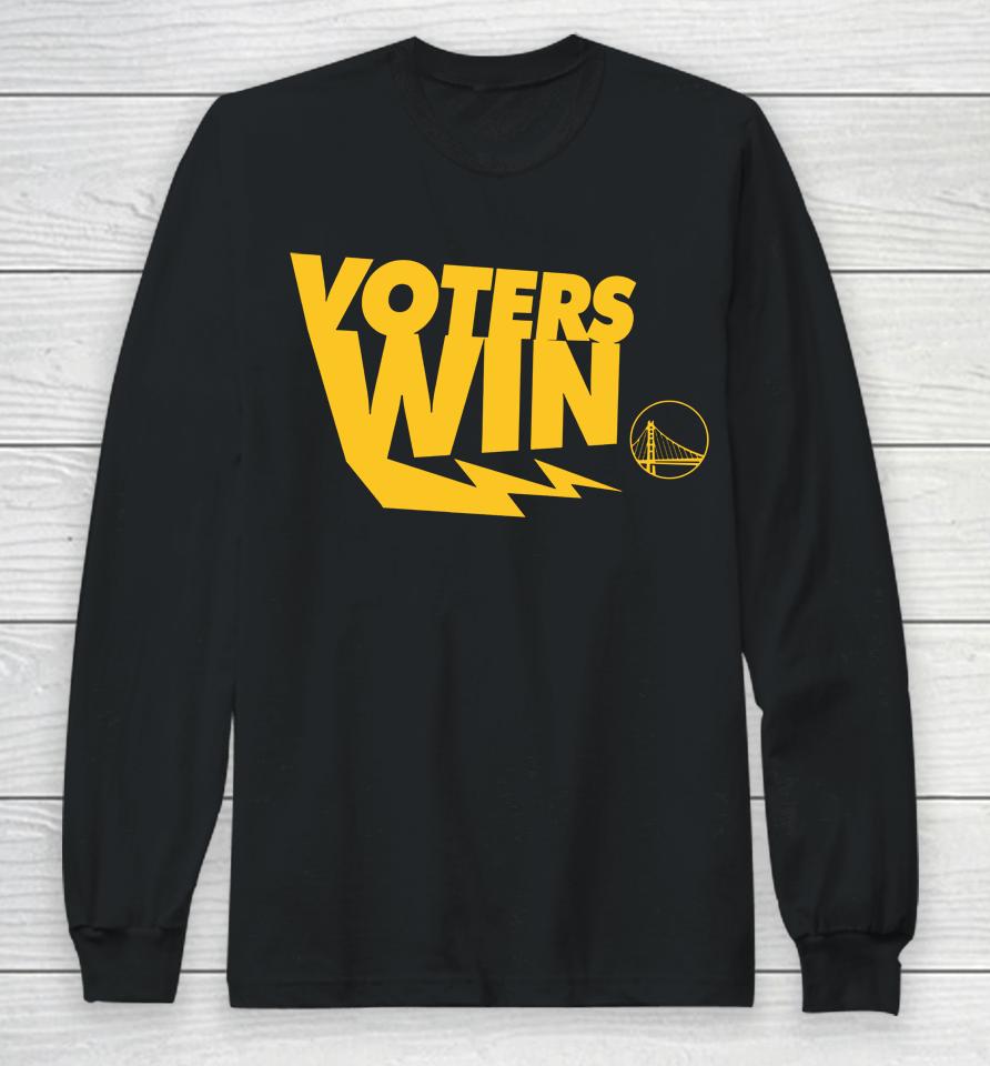 Golden State Warriors Voters Win Long Sleeve T-Shirt
