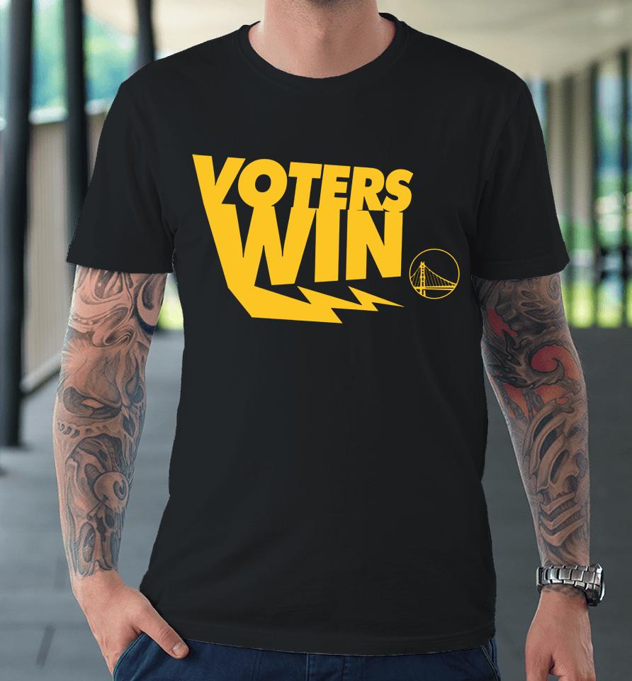 Golden State Warriors Voters Win Premium T-Shirt
