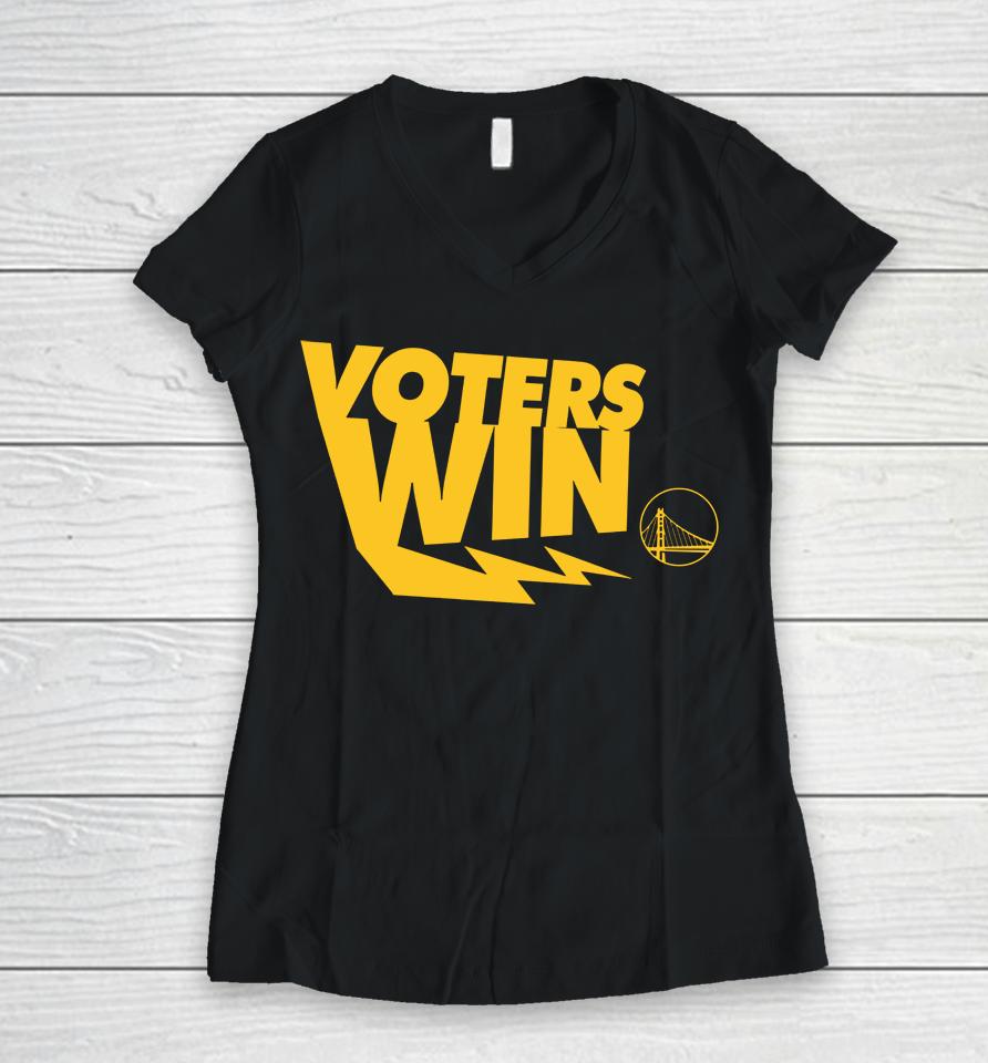 Golden State Warriors Voters Win Women V-Neck T-Shirt