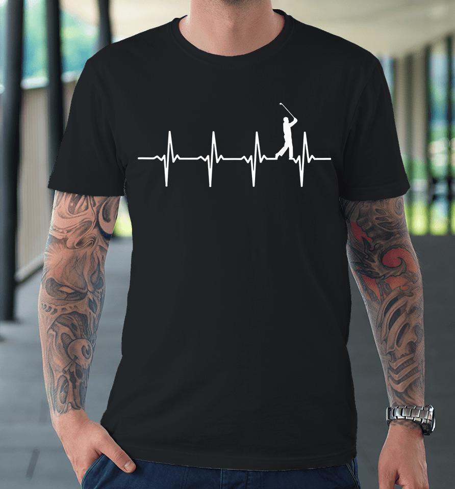Golf Heartbeat Premium T-Shirt