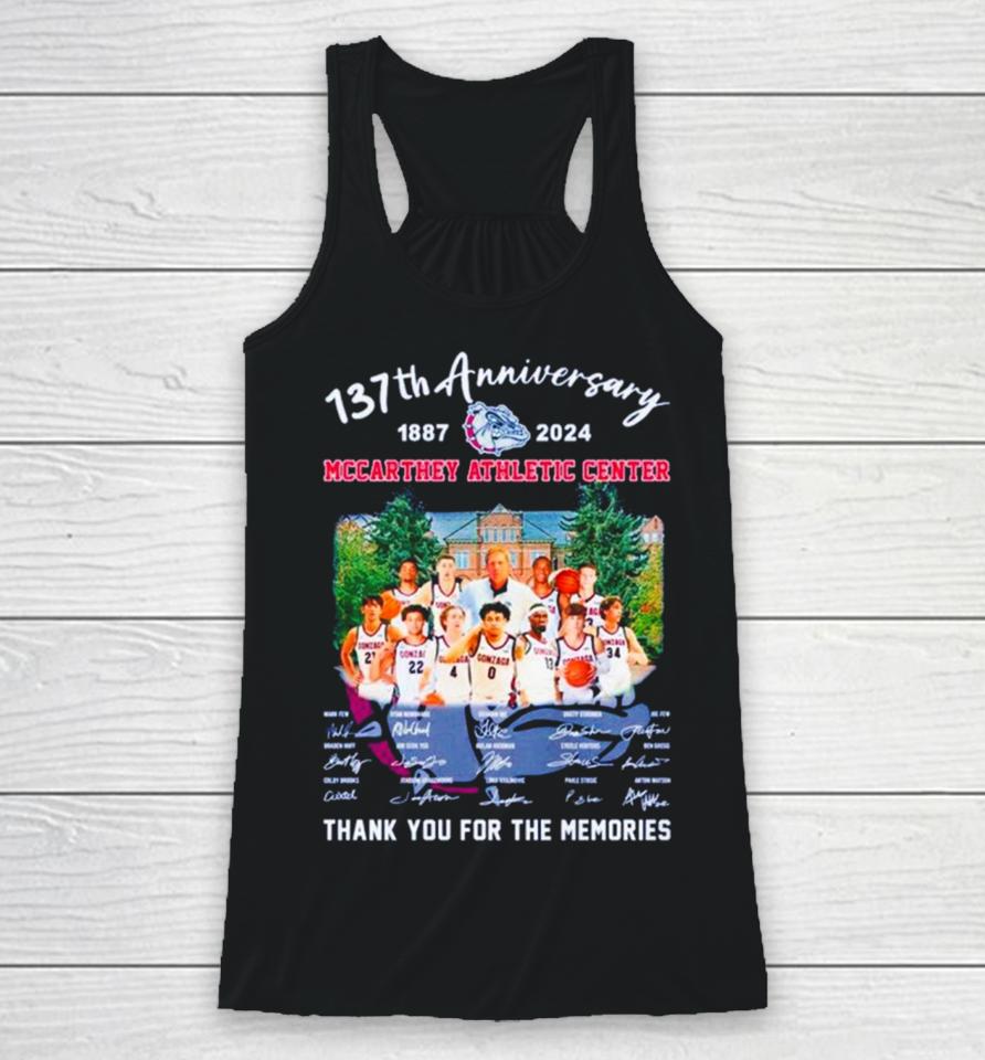 Gonzaga Bulldogs 137Th Anniversary 1887 2024 Mccarthey Athletic Center Thank You For The Memories Racerback Tank