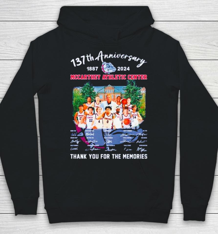 Gonzaga Bulldogs 137Th Anniversary 1887 2024 Mccarthey Athletic Center Thank You For The Memories Hoodie