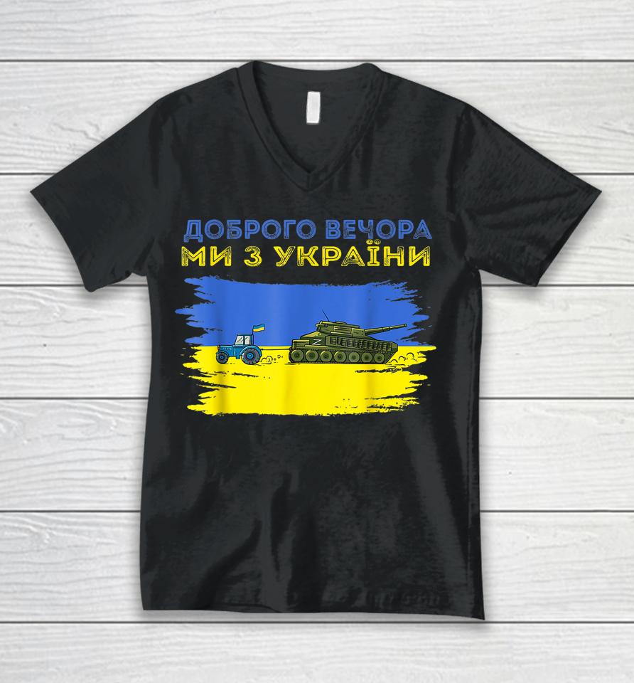 Good Evening We Are From Ukraine Funny Ukraine Tractor Tank Unisex V-Neck T-Shirt