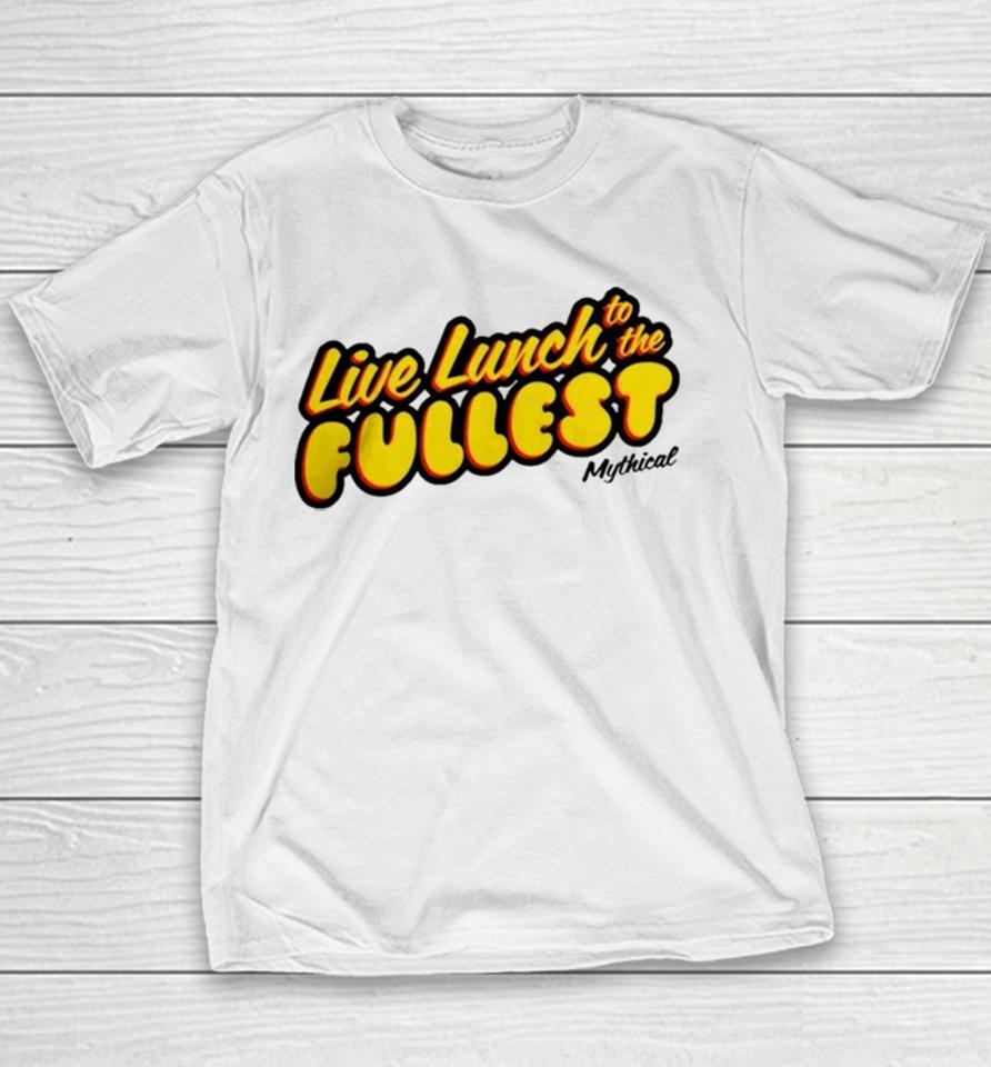 Good Mythical Morning Merch Live Lunch To The Fullest Youth T-Shirt