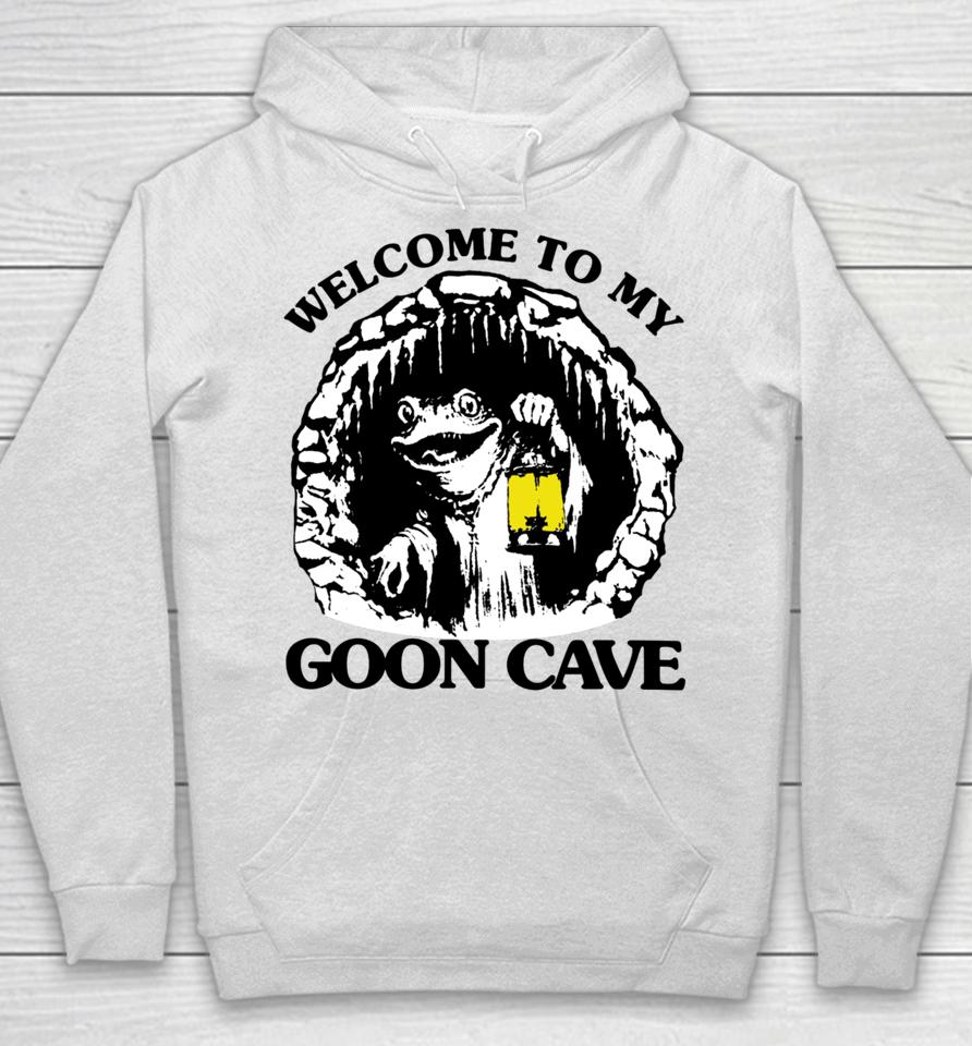 Good  Store Welcome To My Goon Cave Hoodie