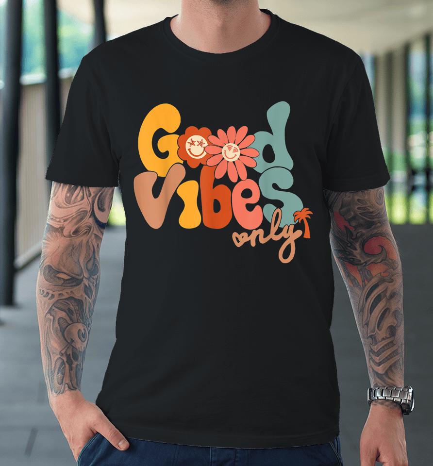 Good Vibes Only Flower Hawaii Beach Summer Vacation Family Premium T-Shirt