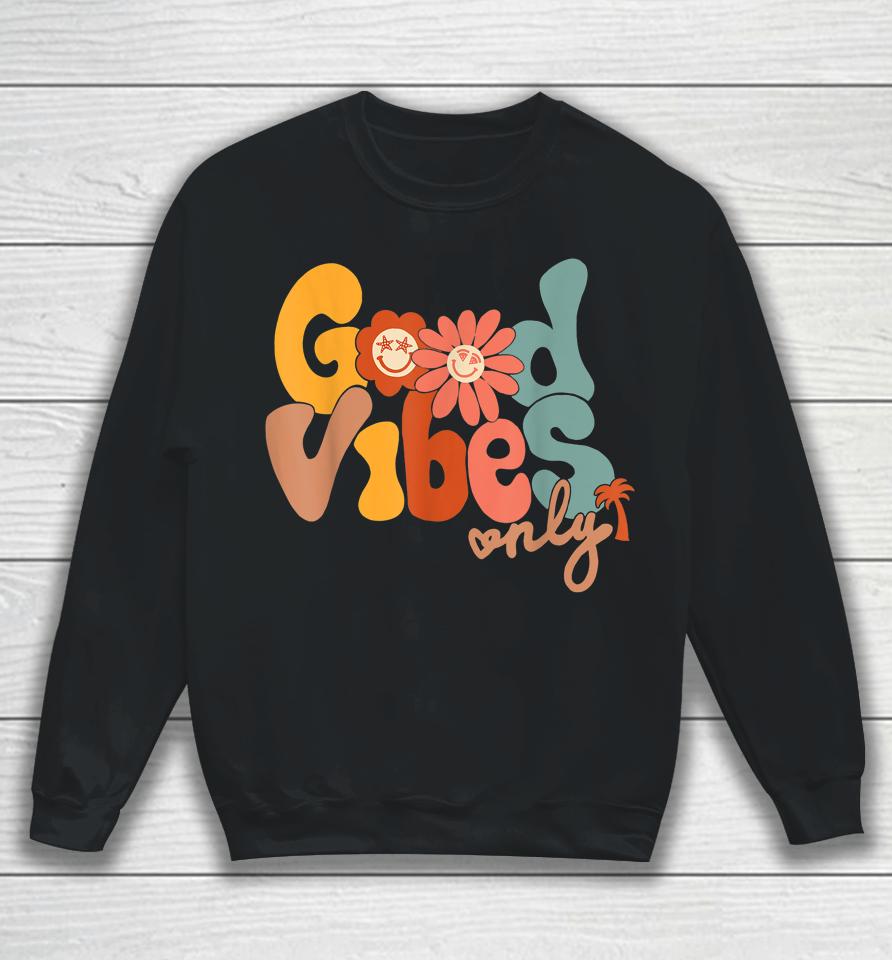 Good Vibes Only Flower Hawaii Beach Summer Vacation Family Sweatshirt