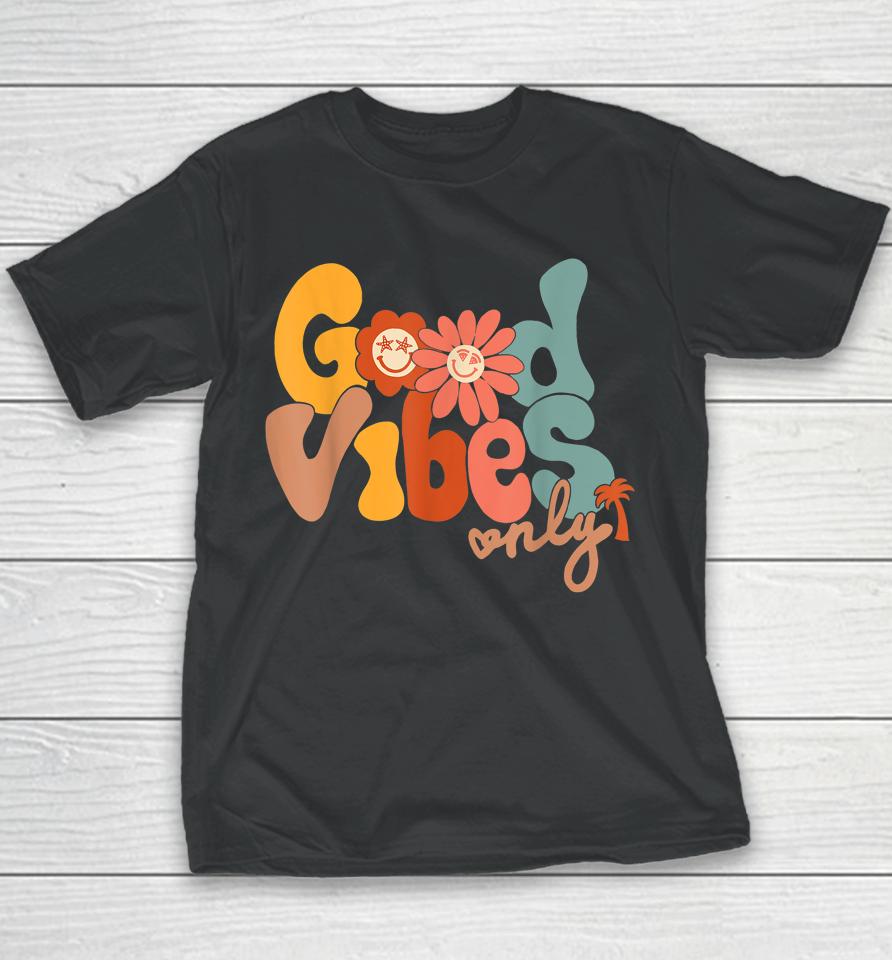 Good Vibes Only Flower Hawaii Beach Summer Vacation Family Youth T-Shirt