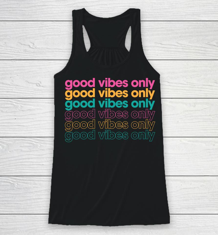 Good Vibes Only Inspirational Racerback Tank