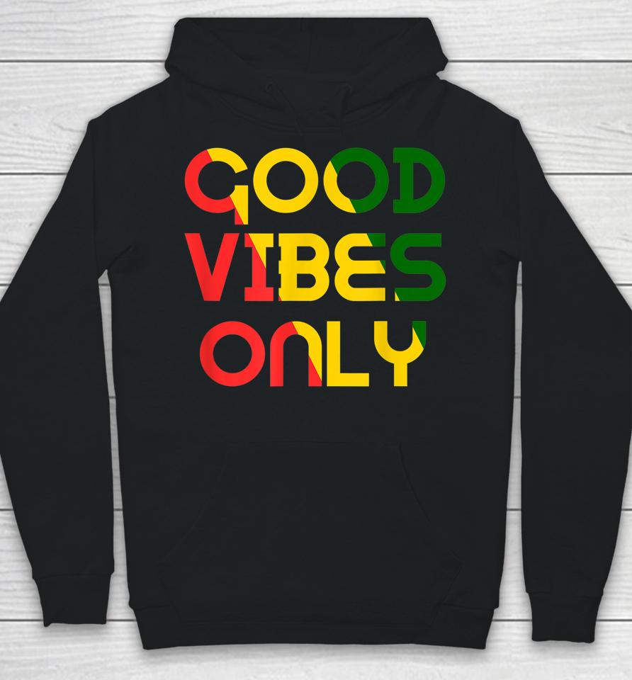 Good Vibes Only Rasta Reggae Roots Clothing Tee Flag Hoodie