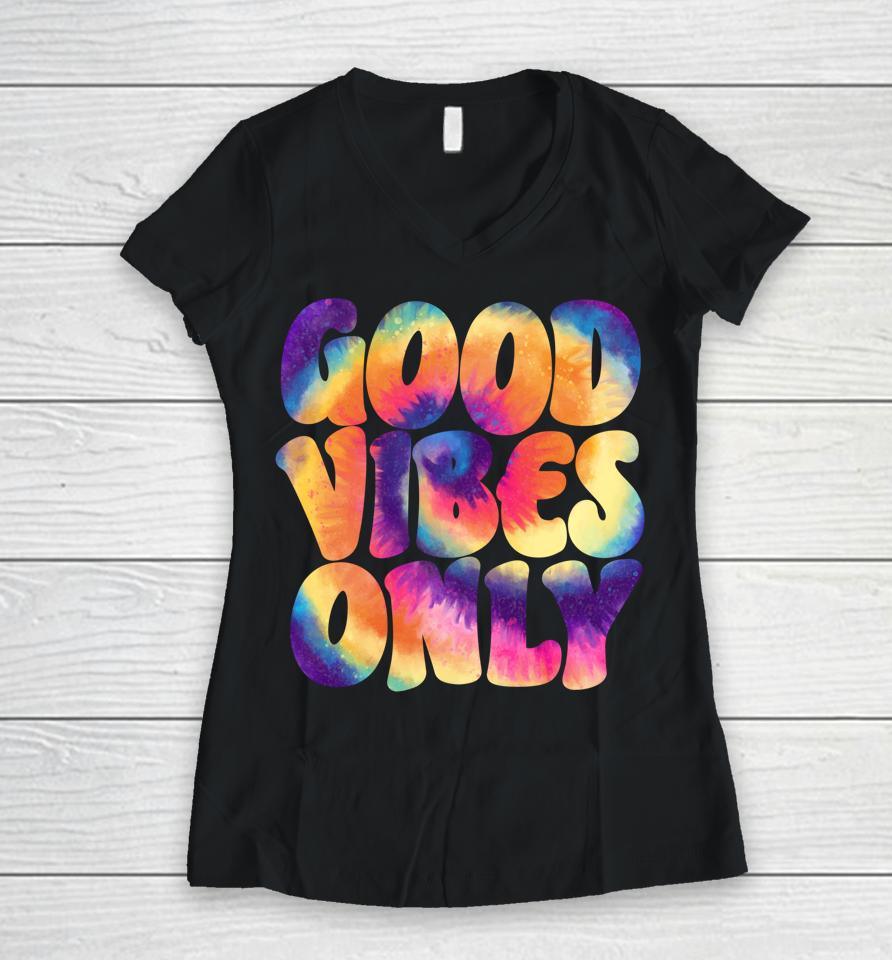 Good Vibes Only Women V-Neck T-Shirt