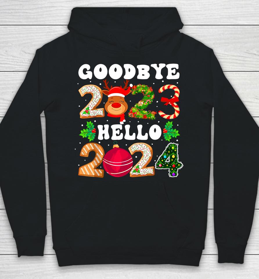 Goodbye 2023 Hello 2024 Happy New Year Funny Christmas Xmas Hoodie