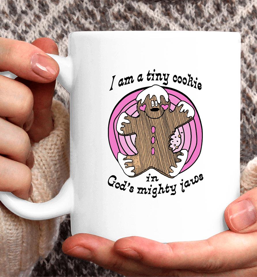 Goodshirts I'm A Tiny Cookie In God's Mighty Jaws Coffee Mug