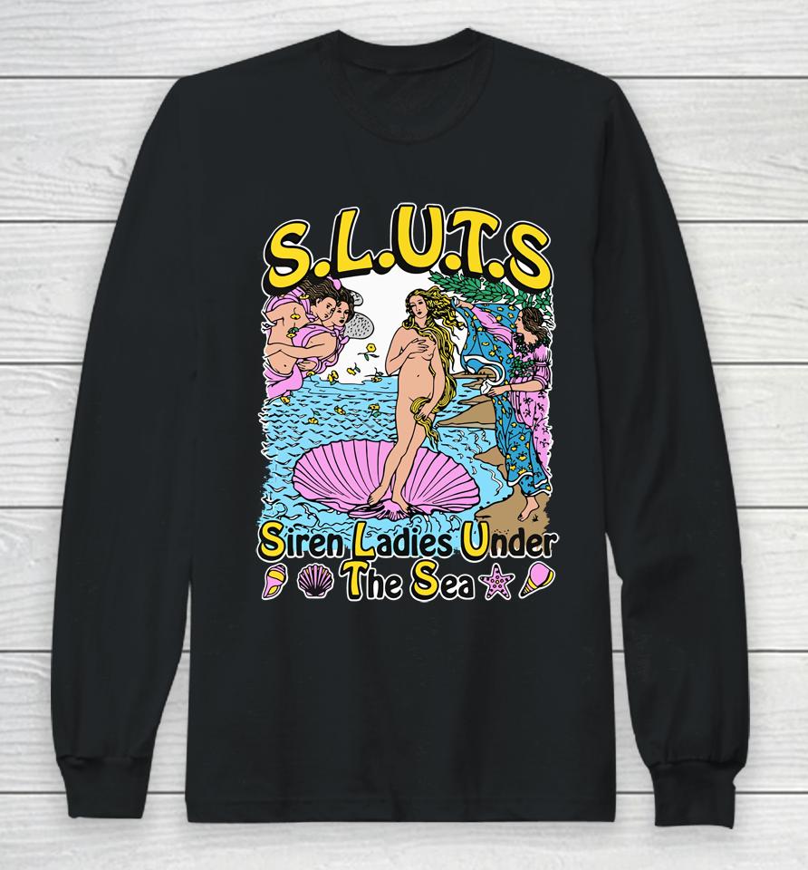 Goodshirts Merch Sluts Siren Ladies Under The Sea Long Sleeve T-Shirt