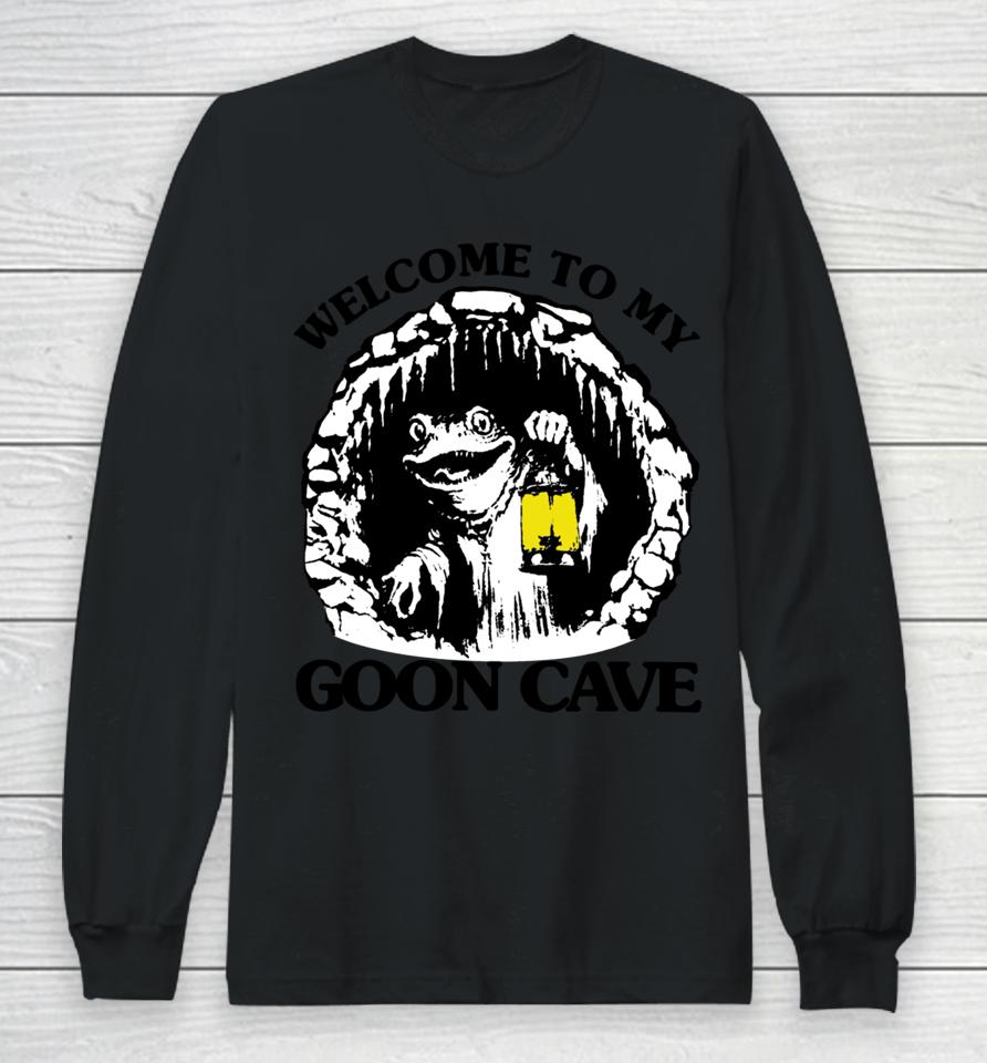 Goodshirts Welcome To My Goon Cave Long Sleeve T-Shirt