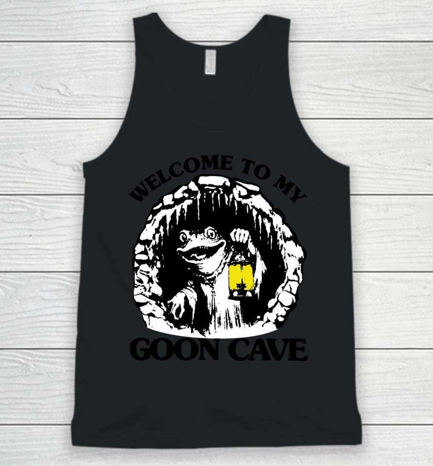 Goodshirts Welcome To My Goon Cave Unisex Tank Top