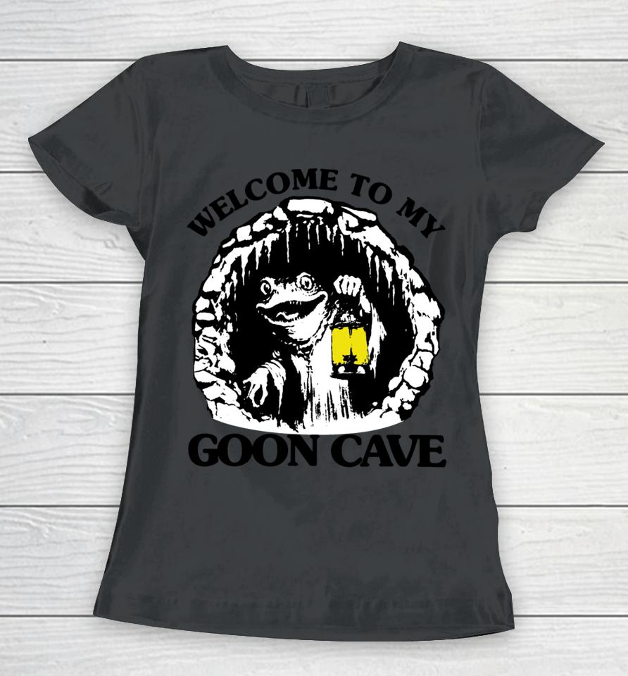 Goodshirts Welcome To My Goon Cave Women T-Shirt