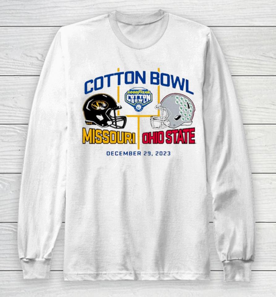 Goodyear Cotton Bowl 2023 Missouri Tigers Vs Ohio State Buckeyes Dec 29 2023 Ornamentshirts Long Sleeve T-Shirt