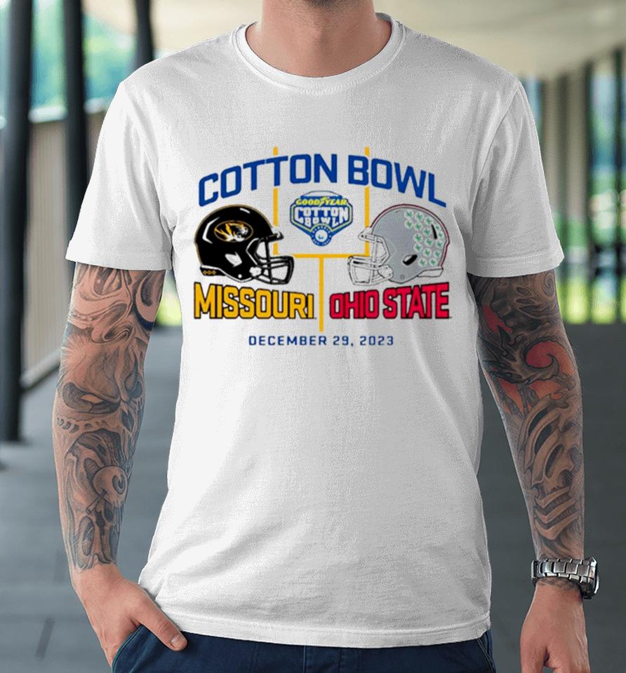 Goodyear Cotton Bowl 2023 Missouri Tigers Vs Ohio State Buckeyes Dec 29 2023 Ornamentshirts Premium T-Shirt