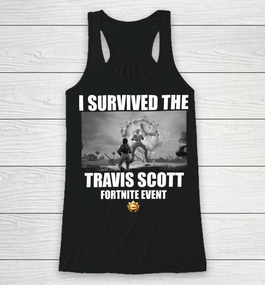 Goofyahhtees Merch I Survived The Travis Scott Fortnite Event Racerback Tank