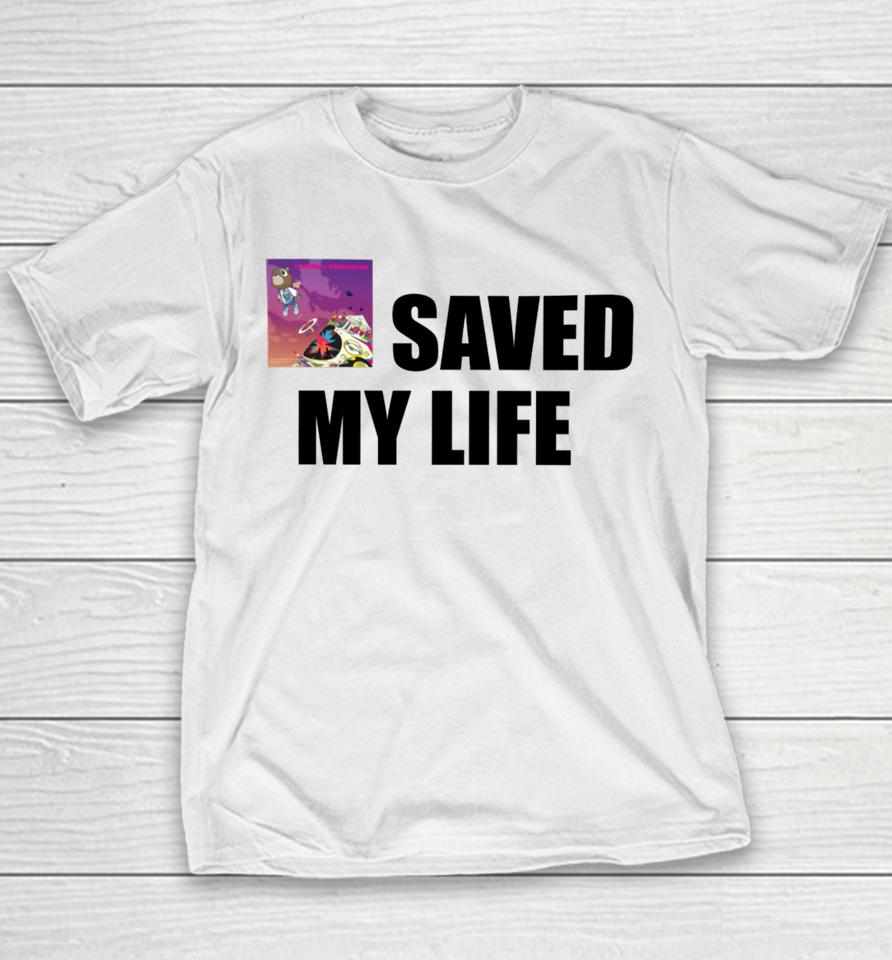 Goofyahhtees Merch Kanye West Graduation Saved My Life Youth T-Shirt