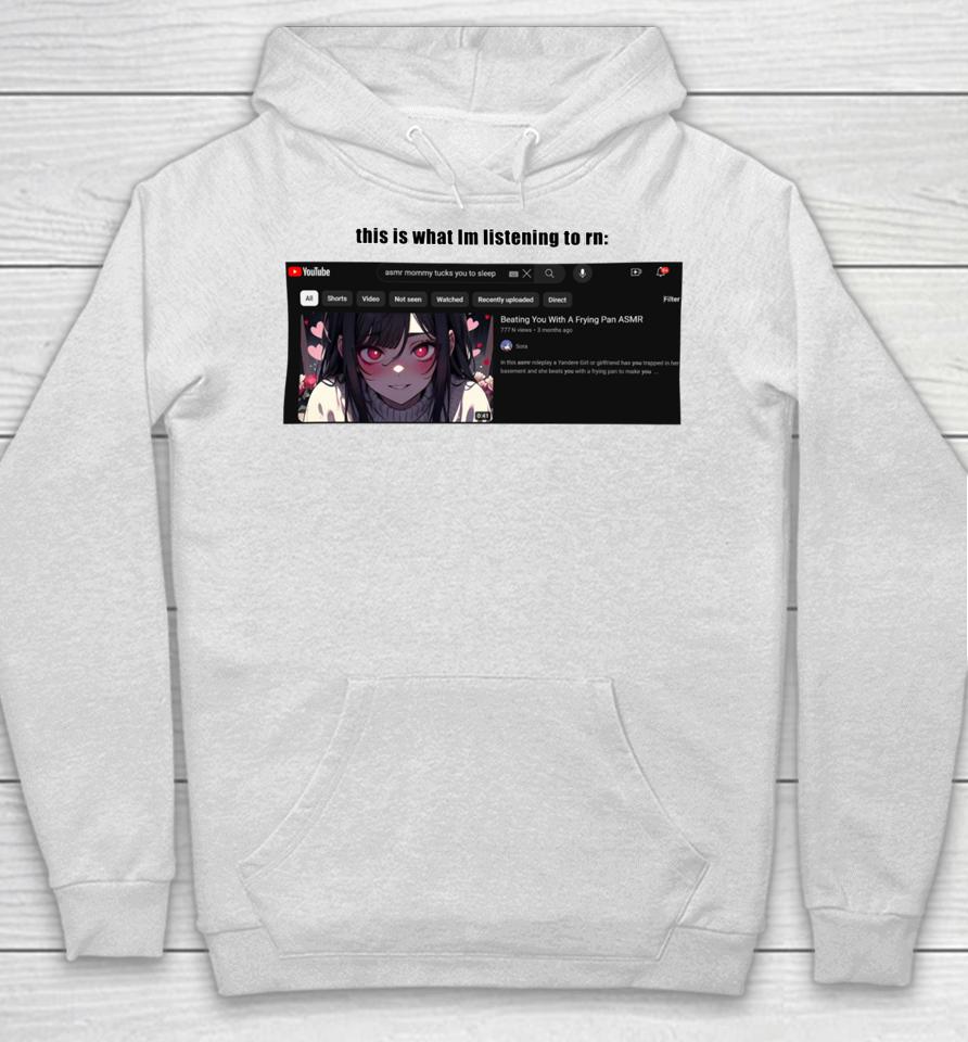 Goofyahhtees Merch This Is What I’m Listening To Rn Hoodie
