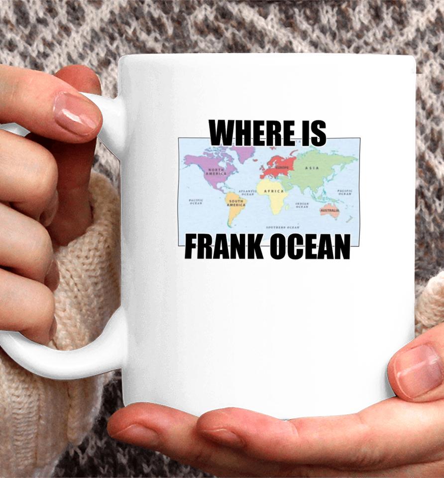 Goofyahhtees Merch Where Is Frank Ocean Coffee Mug