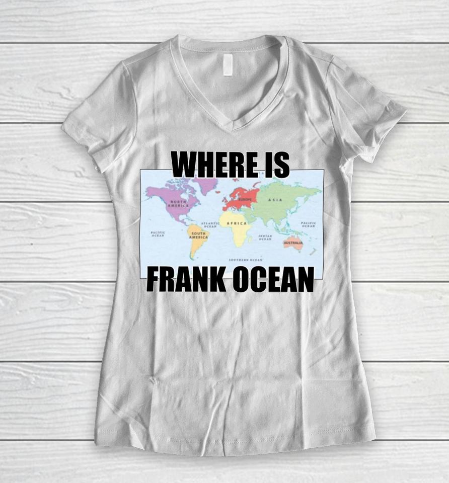 Goofyahhtees Merch Where Is Frank Ocean Women V-Neck T-Shirt