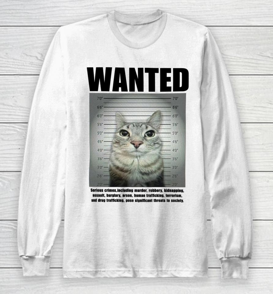 Goofyahhtees Wanted Serious Crimes Long Sleeve T-Shirt