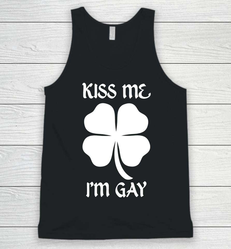 Got Funny Merch Kiss Me I'm Gay Four Leaf Clover Unisex Tank Top