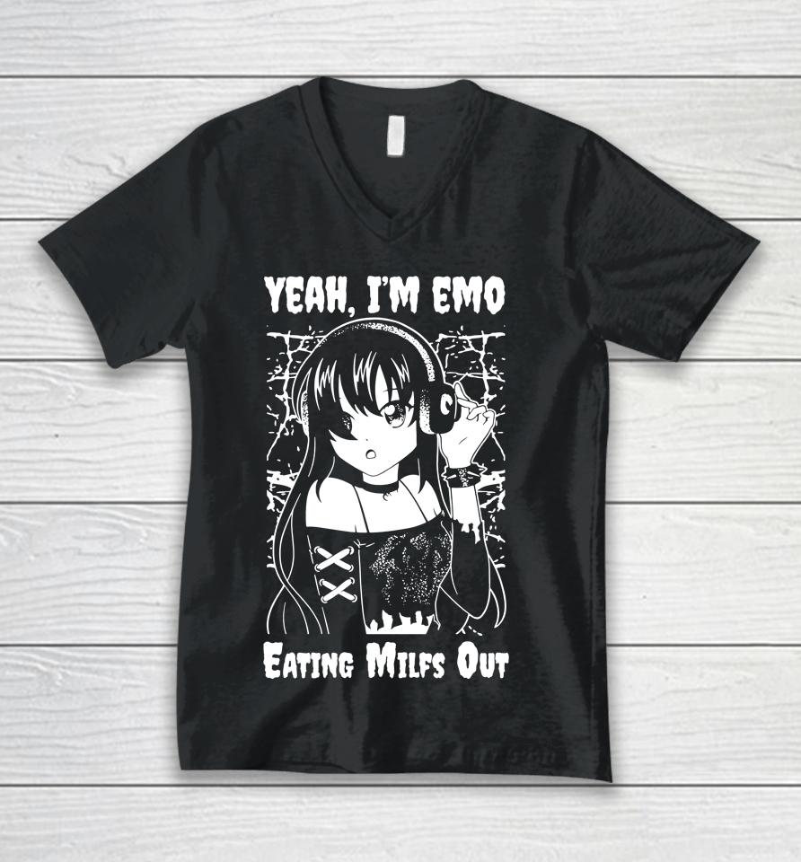 Got Funny Merch Yeah I'm Emo Eating Milfs Out Unisex V-Neck T-Shirt