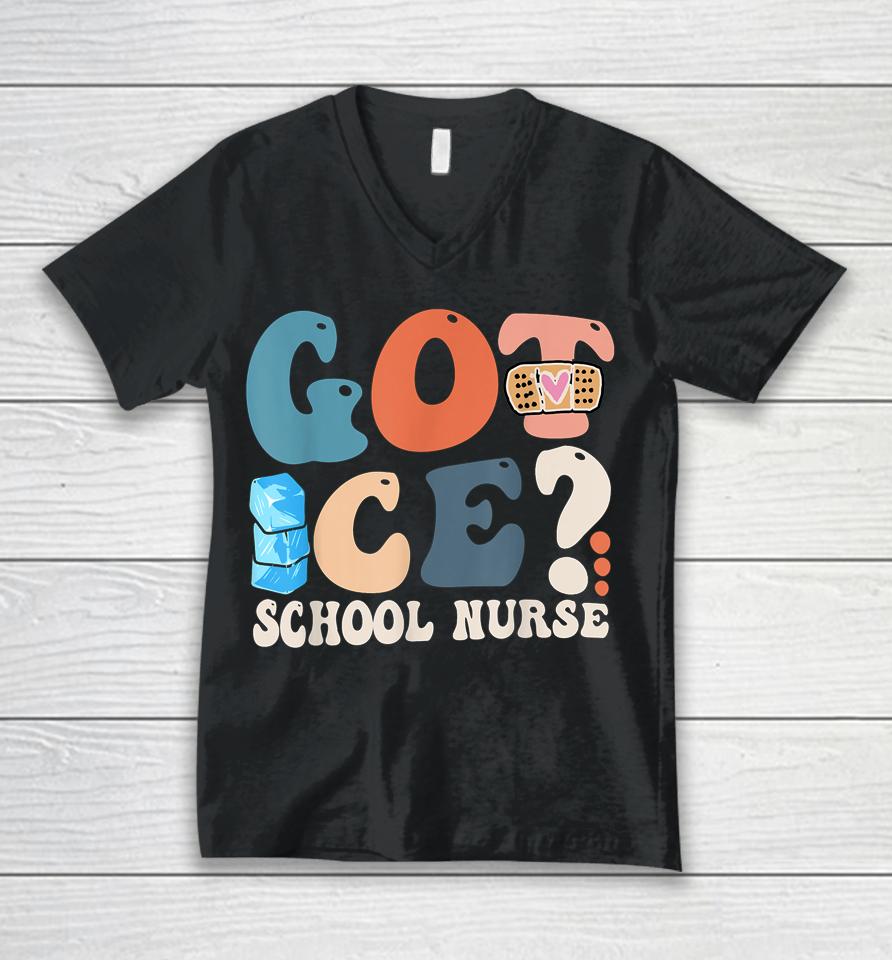 Got Ice School Nurse Unisex V-Neck T-Shirt