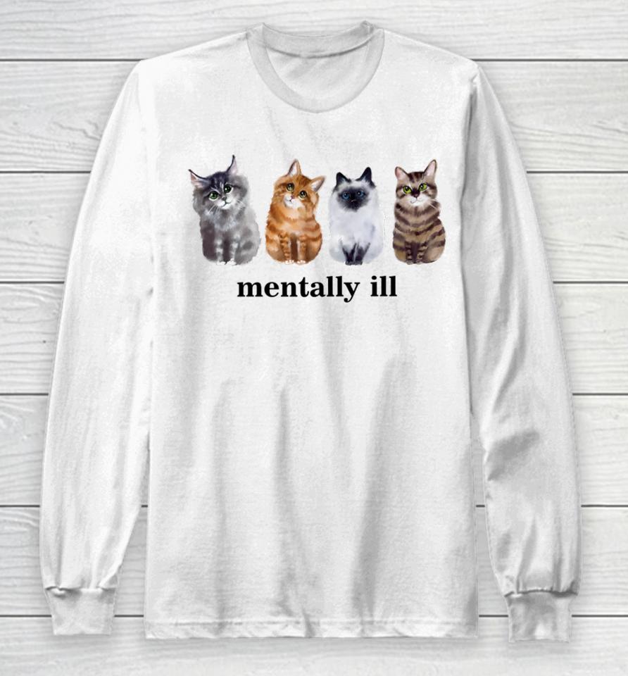 Gotfunny Mentally Ill Cats Tee Long Sleeve T-Shirt