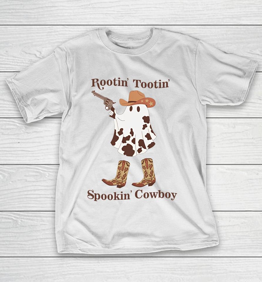 Gotfunny Rootin' Tootin' Spookin' Cowboy T-Shirt
