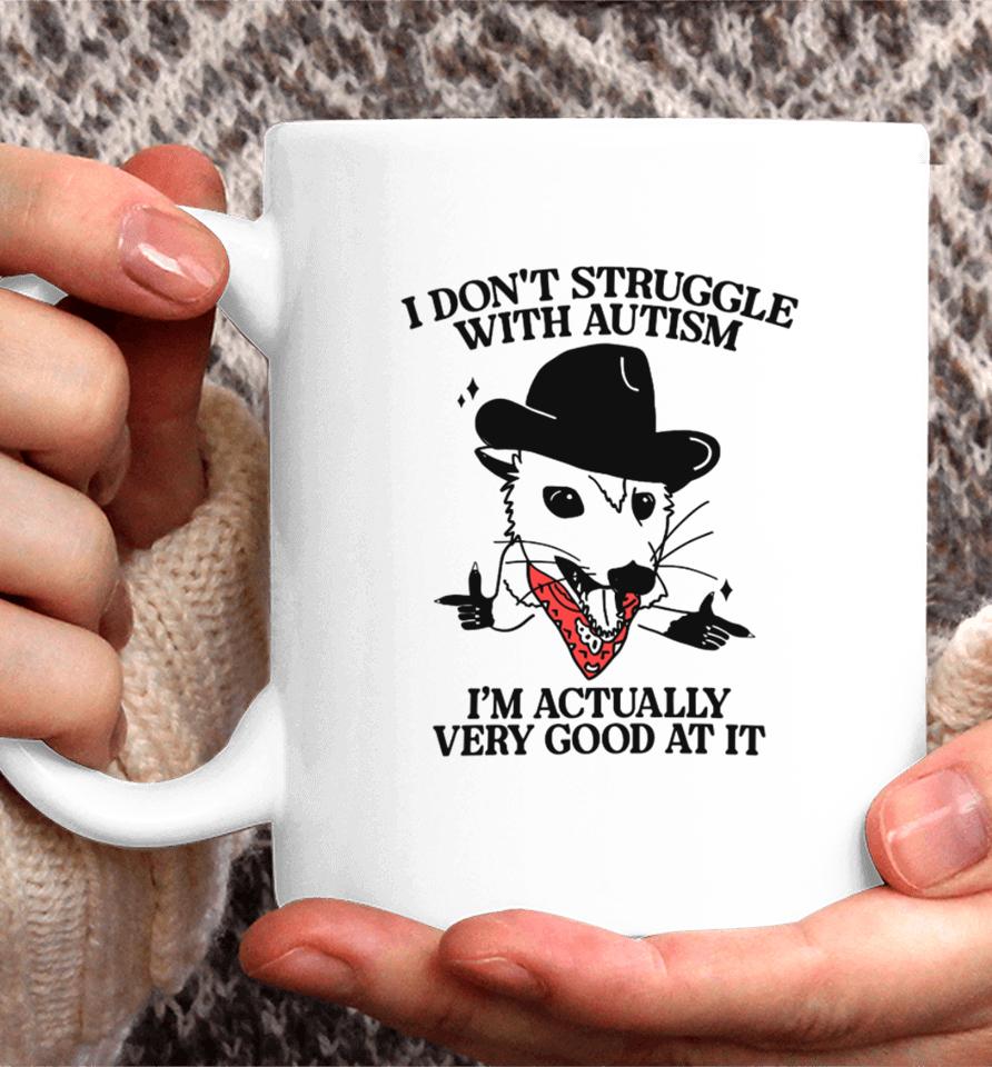 Gotfunnymerch I Don't Struggle With Autism Cowboy Possum Coffee Mug