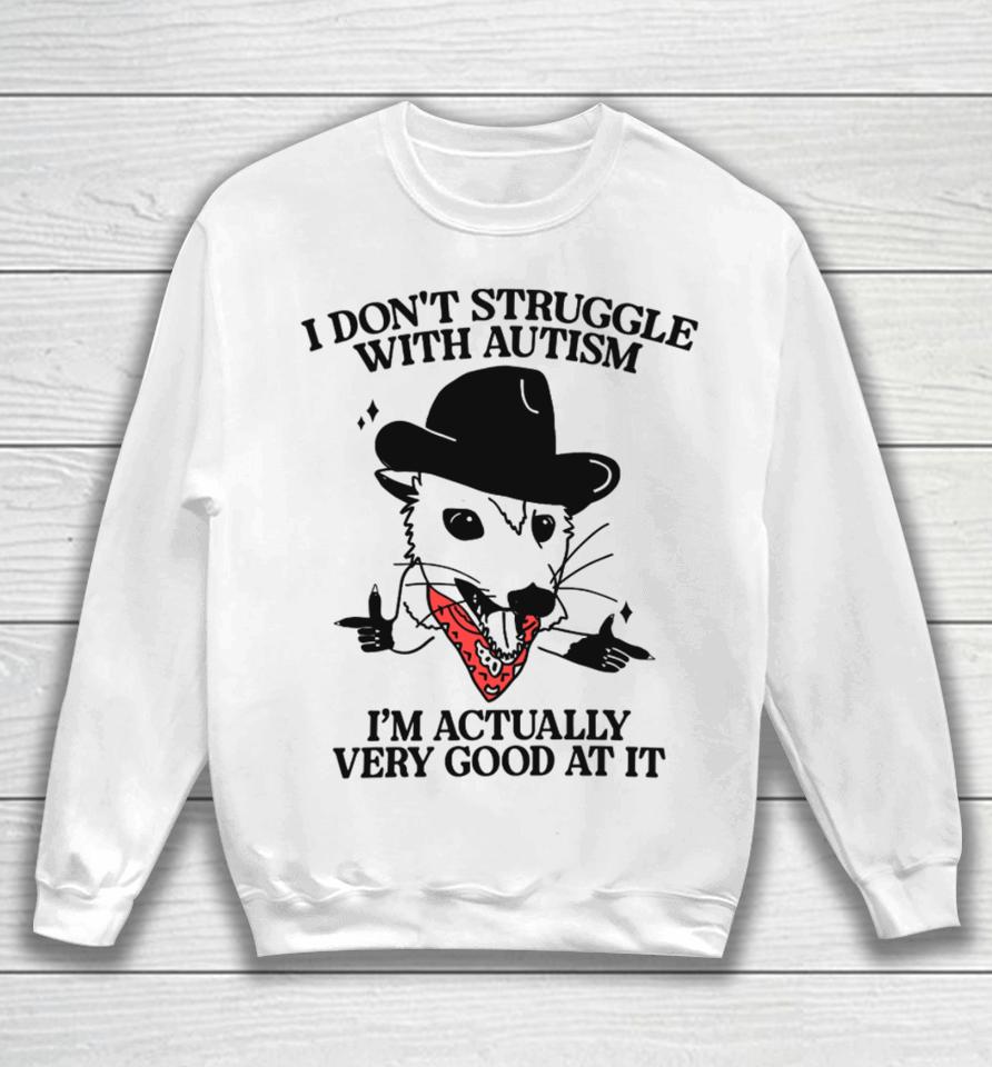 Gotfunnymerch I Don't Struggle With Autism Cowboy Possum Sweatshirt