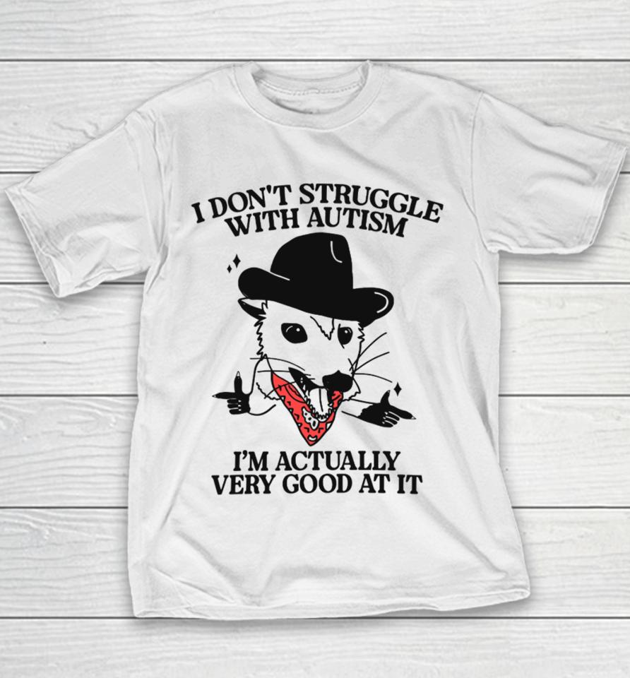 Gotfunnymerch I Don't Struggle With Autism Cowboy Possum Youth T-Shirt