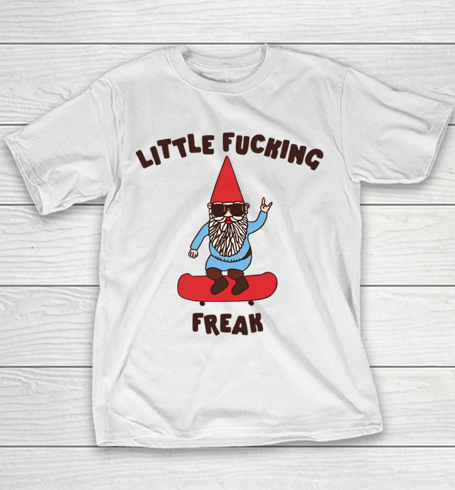 Gotfunnymerch Little Fucking Freak (Gnome) Youth T-Shirt