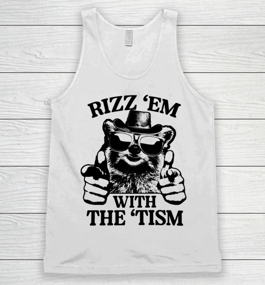 Gotfunnymerch Rizz 'Em With The 'Tism Raccoon Unisex Tank Top