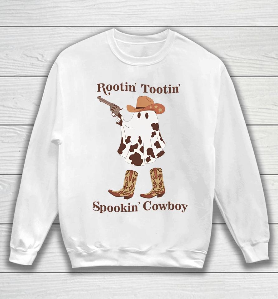 Gotfunnymerch Rootin’ Tootin’ Spookin’ Cowboy Sweatshirt