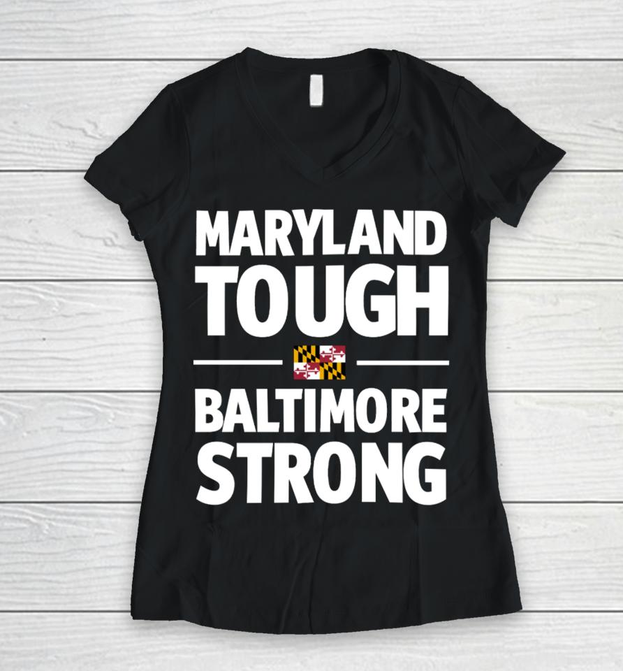 Gov Wes Moore Maryland Tough Baltimore Strong Women V-Neck T-Shirt